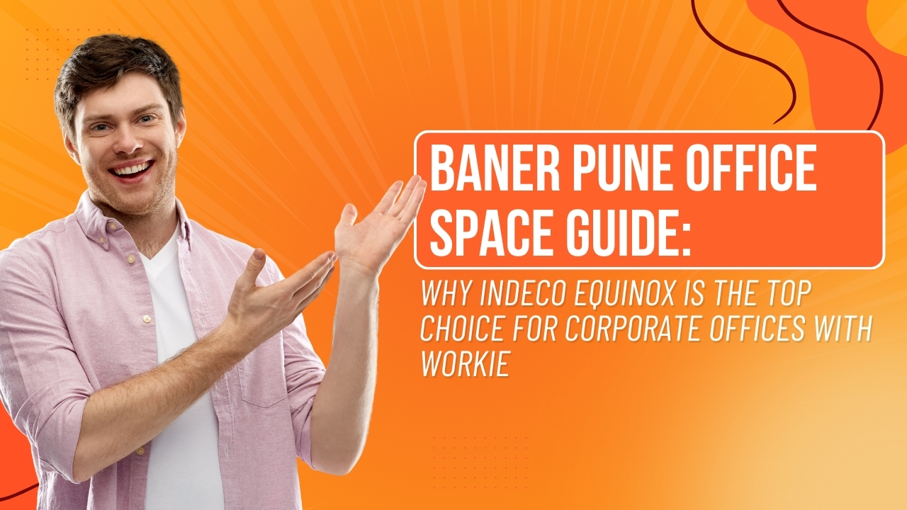 Office Space in Baner Pune at Indeco Equinox